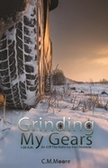 Cover: Grinding My Gears: 1:30 a.m. (An Off-the-Rails Ice Era Chronicle, #1.5) - Troll River Publications