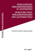 Cover: D&eacute;mocratie(s), Parlementarismes(s) et l&eacute;gitimit&eacute;(s) / Democracy(ies),Parliamentarism(s) and legitimacy(ies) - Bruylant