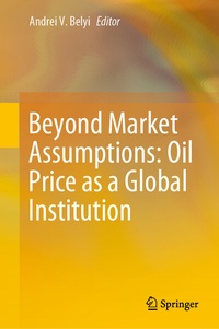 Abbildung von: Beyond Market Assumptions: Oil Price as a Global Institution - Springer