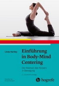 Abbildung von: Einführung in Body-Mind Centering - Hogrefe