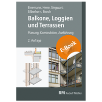 Abbildung von: Balkone, Loggien und Terrassen - E-Book (PDF) - Rudolf Müller Verlag