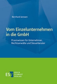 Abbildung von: Vom Einzelunternehmen in die GmbH - Erich Schmidt Verlag