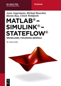 Abbildung von: MATLAB - Simulink - Stateflow - De Gruyter Oldenbourg