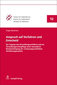 Abbildung von: Anspruch auf Verfahren und Entscheid - Stämpfli Verlag