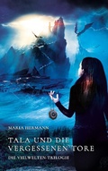 Cover: Tala und die vergessenen Tore - BoD - Books on Demand