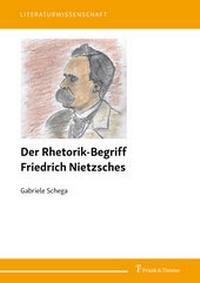 Abbildung von: Der Rhetorik-Begriff Friedrich Nietzsches - Frank & Timme