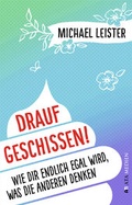 Cover: Drauf geschissen! - Ata Medien Verlag GmbH