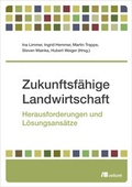 Cover: Zukunftsf&auml;hige Landwirtschaft - oekom verlag