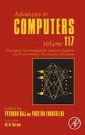 Cover: The Digital Twin Paradigm for Smarter Systems and Environments: The Industry Use Cases: Volume 117 - Academic Press