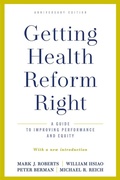 Cover: Getting Health Reform Right, Anniversary Edition - Oxford University Press Inc
