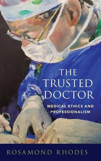 Enlarge image Cover: The Trusted Doctor - Oxford University Press Inc