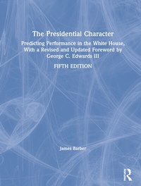 Enlarge image Cover: The Presidential Character - Routledge