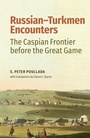 Cover: Russian-Turkmen Encounters - Bloomsbury Publishing PLC