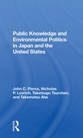 Cover: Public Knowledge And Environmental Politics In Japan And The United States - Routledge
