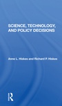 Cover: Science, Technology, And Policy Decisions - Routledge