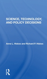 Enlarge image Cover: Science, Technology, And Policy Decisions - Routledge