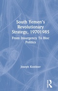 Cover: South Yemen's Revolutionary Strategy, 19701985 - Routledge