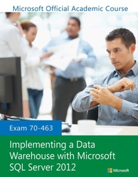 Abbildung von: Exam 70-463 Implementing a Data Warehouse with Microsoft SQL Server 2012 - Wiley