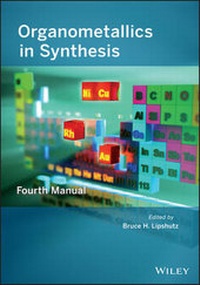 Abbildung von: Organometallics in Synthesis, Fourth Manual - Wiley