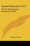 Cover: Teatro Domestico V1-2 - Kessinger Publishing Co