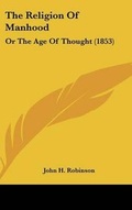 Cover: The Religion Of Manhood - Kessinger Publishing