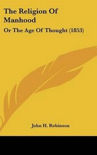 Enlarge image Cover: The Religion Of Manhood - Kessinger Publishing