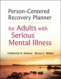 Cover: Person-Centered Recovery Planner for Adults with Serious Mental Illness - Wiley