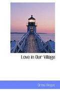 Cover: Love in Our Village - BiblioLife