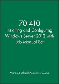 Abbildung von: 70-410 Installing and Configuring Windows Server 2012 with Lab Manual Set - Wiley
