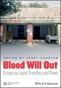 Cover: Blood Will Out - Essays on Liquid Transfers and Flows - Wiley