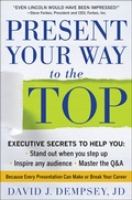 Cover: Present Your Way to the Top - McGraw-Hill Professional