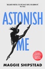 Cover: Astonish Me - The Borough Press