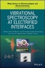 Cover: Vibrational Spectroscopy at Electrified Interfaces - Wiley