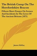 Cover: The British Camp On The Herefordshire Beacon - Kessinger Publishing