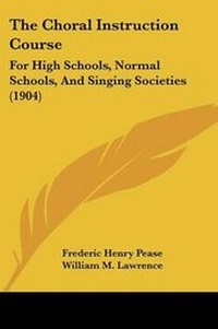 Enlarge image Cover: The Choral Instruction Course - Kessinger Publishing