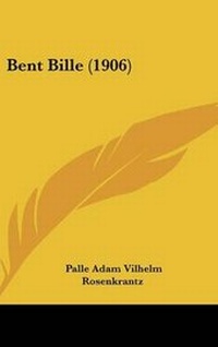 Abbildung von: Bent Bille (1906) - Kessinger Publishing