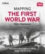 Cover: Mapping the First World War - Collins