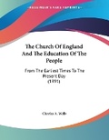 Cover: The Church Of England And The Education Of The People - Kessinger Publishing