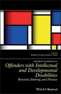 Enlarge image Cover: The Wiley Handbook on Offenders with Intellectual and Developmental Disabilities - Research, Training and Practice - Wiley