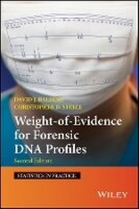 Enlarge image Cover: Weight of Evidence for Forensic DNA Profiles 2e - Wiley