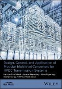 Enlarge image Cover: Design, Control and Application of Modular Multilevel Converters for HVDC Transmission Systems - Wiley