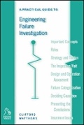 Cover: A Practical Guide to Engineering Failure Investigation - Wiley