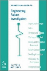 Enlarge image Cover: A Practical Guide to Engineering Failure Investigation - Wiley