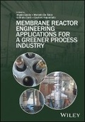 Cover: Membrane Reactor Engineering. Applications for a greener process industry - Wiley