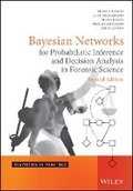 Cover: Bayesian Networks for Probabilistic Inference and Decision Analysis in Forensic Science 2e - Wiley