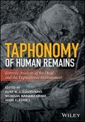 Cover: Taphonomy of Human Remains: Forensic Analysis of the Dead and the Depositional Environment - Wiley