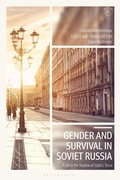 Cover: Gender and Survival in Soviet Russia - Bloomsbury Academic