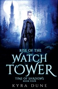 Cover: Rise Of The Watchtower - Shadow Portal Books