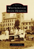 Cover: Westborough State Hospital - Arcadia Publishing