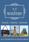 Cover: A-Z of Whitby - Amberley Publishing
